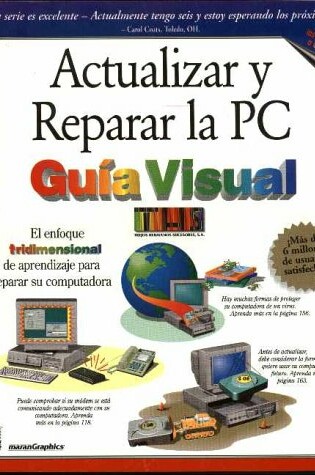 Cover of Actualizar y Reparer la PC Guia Visual