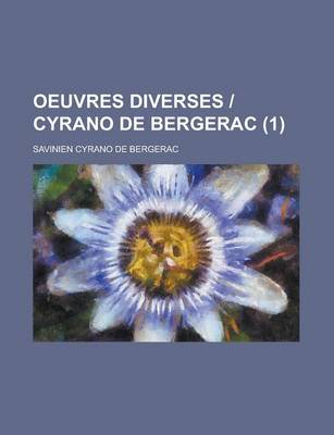 Book cover for Oeuvres Diverses - Cyrano de Bergerac (1 )