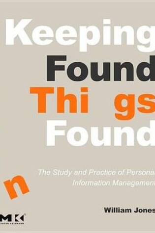 Cover of Keeping Found Things Found: The Study and Practice of Personal Information Management