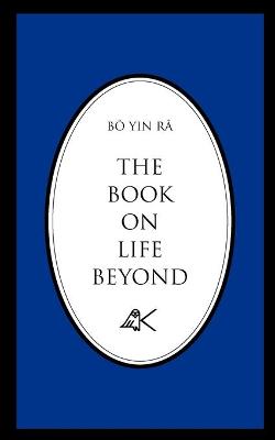 Book cover for The Book On Life Beyond