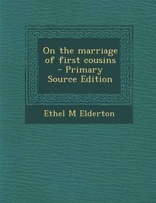 Book cover for On the Marriage of First Cousins - Primary Source Edition