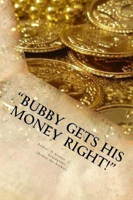 Cover of "bubby Gets His Money Right!"