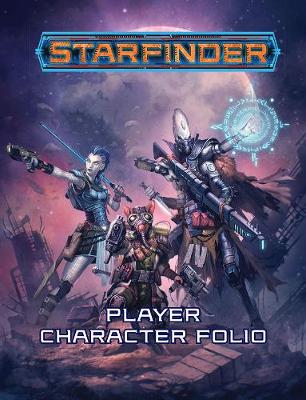 Book cover for Starfinder Roleplaying Game: Starfinder Player Character Folio