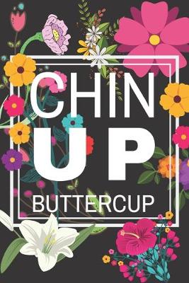 Book cover for Chin Up Buttercup