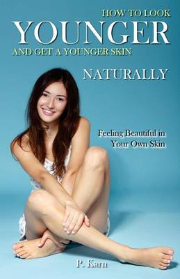 Book cover for How to Look Younger and Get a Younger Skin Naturally