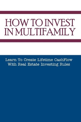 Cover of How To Invest In Multifamily