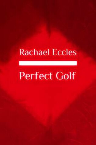 Cover of Perfect Golf, Sports Hypnotherapy, Improve Your Focus, Skill and Confidence, Self Hypnosis CD