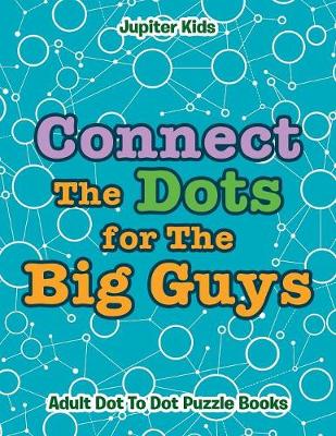 Book cover for Connect The Dots for The Big Guys