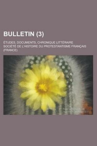 Cover of Bulletin (3); Etudes, Documents, Chronique Litteraire