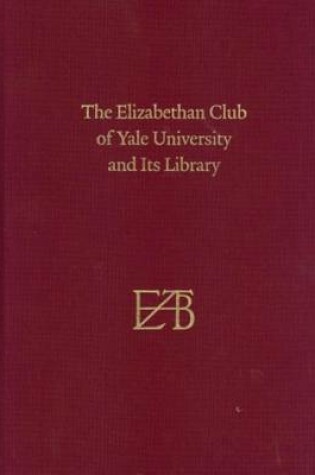 Cover of The Elizabethan Club of Yale University and Its Library