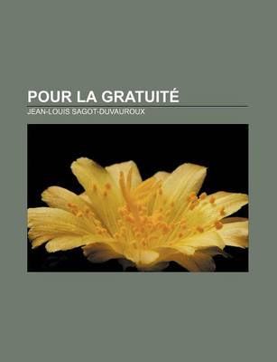 Book cover for Pour La Gratuite