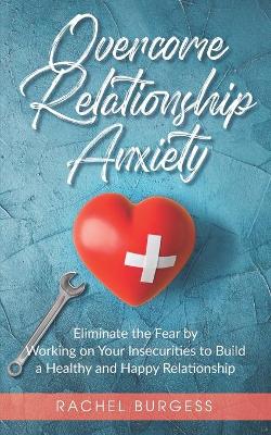 Book cover for Overcome Relationship Anxiety