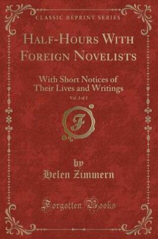 Cover of Half-Hours with Foreign Novelists, Vol. 2 of 2