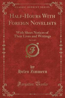 Book cover for Half-Hours with Foreign Novelists, Vol. 2 of 2