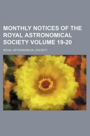 Cover of Monthly Notices of the Royal Astronomical Society Volume 19-20