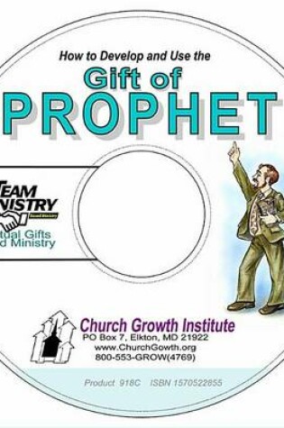 Cover of How to Develop and Use the Gift of Prophecy, PDF on CD