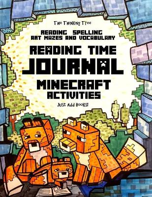 Book cover for Reading Time Journal - Reading, Spelling, Vocabulary, Mazes & Art - Just Add Books