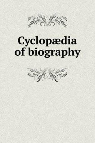 Cover of Cyclopædia of biography