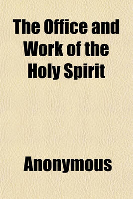 Cover of The Office and Work of the Holy Spirit