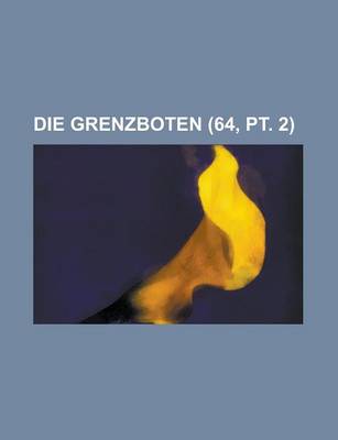 Book cover for Die Grenzboten (64, PT. 2)