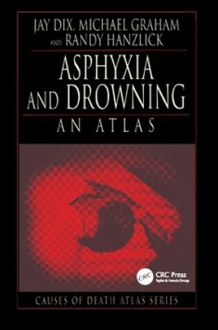 Cover of Asphyxia and Drowning