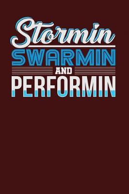 Book cover for Stormin Swarmin and Performin