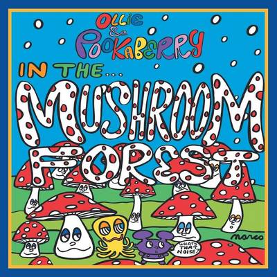 Book cover for Ollie and Pookaberry in the Mushroom Forest