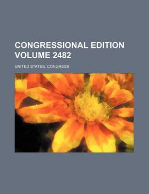 Book cover for Congressional Edition Volume 2482