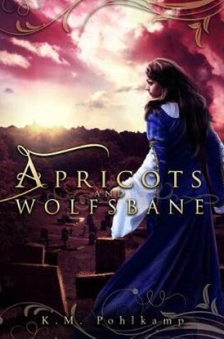 Cover of Apricots and Wolfsbane