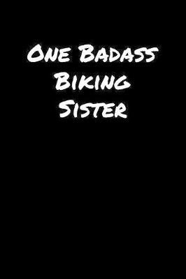 Book cover for One Badass Biking Sister