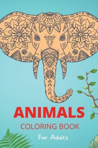 Cover of Animal Coloring Book for Adults