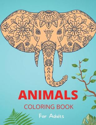 Book cover for Animal Coloring Book for Adults