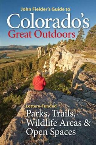 Cover of John Fielder's Guide to Colorado's Great Outdoors