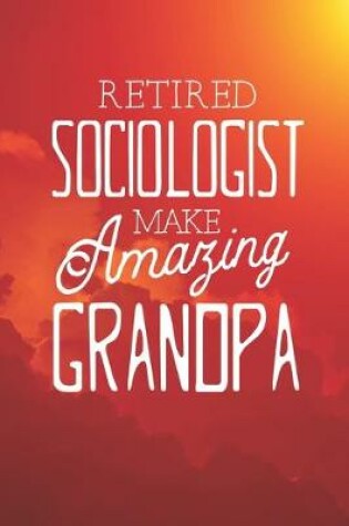 Cover of Retired Sociologist Make Amazing Grandpa