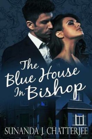 Cover of The Blue House in Bishop
