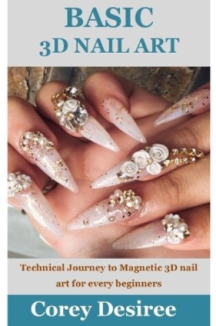 Cover of Basic 3D Nail Art