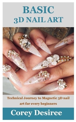 Cover of Basic 3D Nail Art