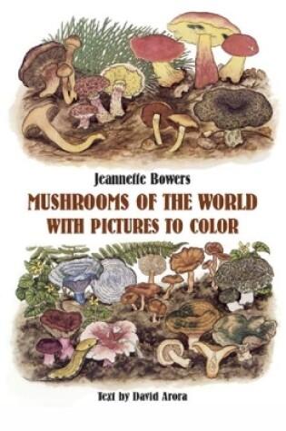 Cover of Mushrooms of the World with Pictures to Color