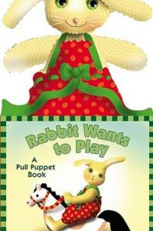 Cover of Rabbit Wants to Play