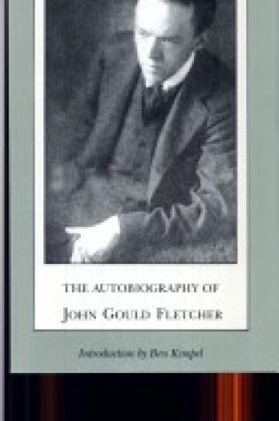 Cover of Autobiography of John Gould Fletcher