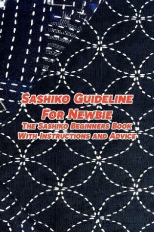 Cover of Sashiko Guideline For Newbie