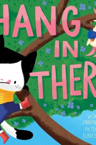 Cover of Hang in There! (A Hello!Lucky Book)