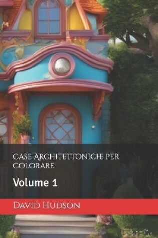 Cover of Case Architettoniche per Colorare