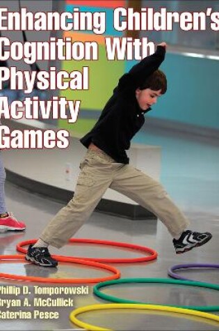 Cover of Enhancing Children's Cognition With Physical Activity Games