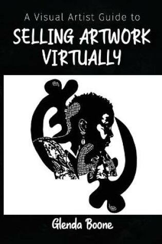 Cover of A Visual Artist Guide To Selling Art Online-