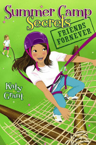 Cover of Friends ForNever: Summer Camp Secrets