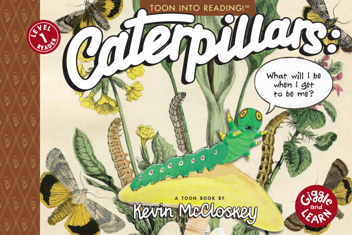 Book cover for Caterpillars: What Will I Be When I Get to be Me?