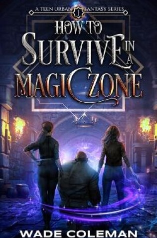 Cover of How to Survive in a Magic Zone