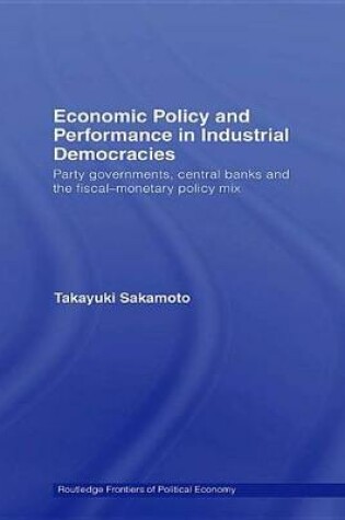 Cover of Economic Policy and Performance in Industrial Democracies