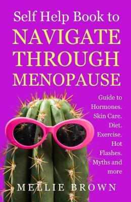 Cover of Self Help Book to Navigate Through Menopause